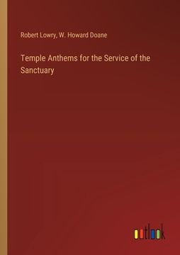 portada Temple Anthems for the Service of the Sanctuary (en Inglés)