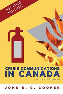 portada Crisis Communications in Canada: A Practical Approach, Second Edition (a Centennial College Press Book) (in English)