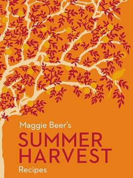 portada Maggie Beer's Summer Harvest Recipes (in English)