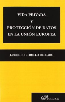 portada Vida Privada y Protección de Datos en la Unión Europea