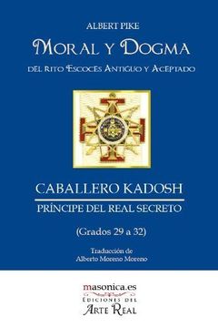 portada Moral y Dogma (Caballero Kadosh): Grados 29 a 32 (in Spanish)