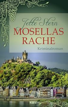 portada Mosellas Rache: Kriminalroman (Mosella: Zwei Gästeführerinnen auf Mörderjagd) (en Alemán)