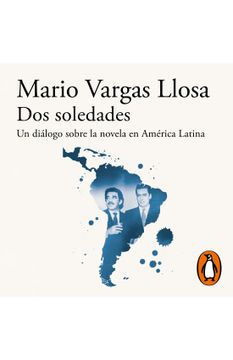 Dos soledades. Un diálogo sobre la novela en América latina