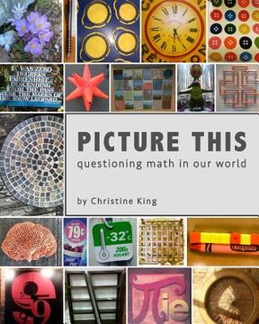portada Picture This: Questioning Math in Our World (en Inglés)