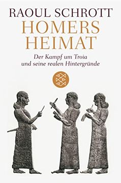 portada Homers Heimat: Der Kampf um Troia und Seine Realen Hintergründe (en Alemán)