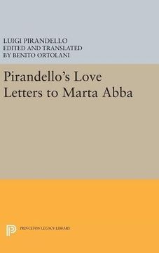 portada Pirandello's Love Letters to Marta Abba (Princeton Legacy Library) (en Inglés)