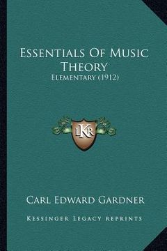 portada essentials of music theory: elementary (1912) (en Inglés)