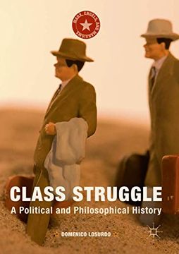 portada Class Struggle: A Political and Philosophical History (Marx, Engels, and Marxisms) (en Inglés)
