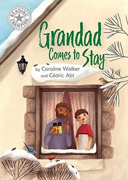 portada Grandad Comes to Stay: Independent Reading White 10 (Reading Champion) (en Inglés)