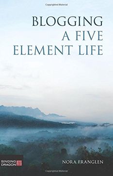 portada Blogging a Five Element Life (en Inglés)