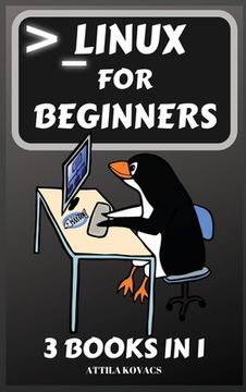 portada Linux for Beginners: 3 Books in 1 (en Inglés)