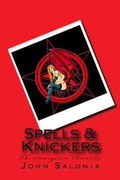 portada Spells & Knickers: The Strangelove Chronicles (en Inglés)