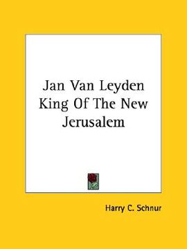 portada jan van leyden king of the new jerusalem (in English)