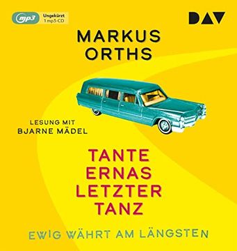 portada Ewig Währt am Längsten? Tante Ernas Letzter Tanz: Ungekürzte Lesung mit Bjarne Mädel (1 Mp3-Cd) (en Alemán)