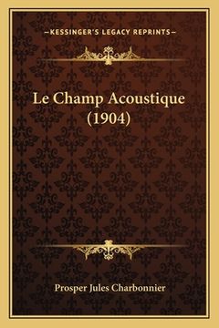 portada Le Champ Acoustique (1904) (in French)