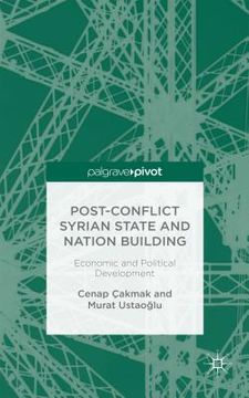portada Post-Conflict Syrian State and Nation Building: Economic and Political Development (in English)