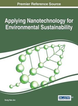 portada Applying Nanotechnology for Environmental Sustainability (Advances in Environmental Engineering and Green Technologies)