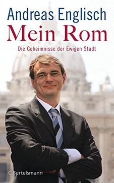 portada Mein Rom: Die Geheimnisse der Ewigen Stadt (en Alemán)