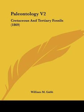 portada paleontology v2: cretaceous and tertiary fossils (1869) (en Inglés)