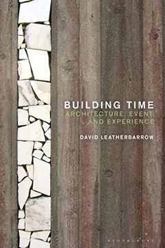 portada Building Time: Architecture, Event, and Experience (en Inglés)