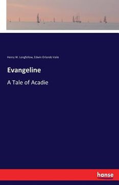 portada Evangeline: A Tale of Acadie (in English)
