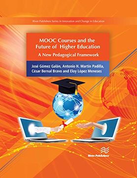 portada Mooc Courses and the Future of Higher Education: A new Pedagogical Framework (River Publishers Series in Innovation and Change in Education) (in English)