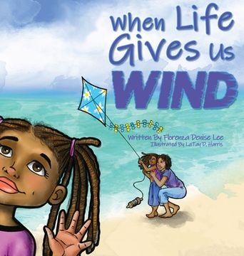portada When Life Gives Us Wind (en Inglés)