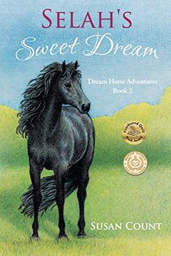 portada Selah's Sweet Dream (Dream Horse Adventures Book 2) (in English)