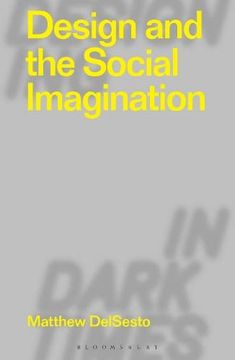 portada Design and the Social Imagination (en Inglés)