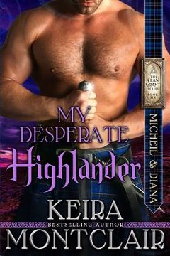 portada My Desperate Highlander: Micheil and Diana (en Inglés)