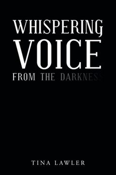 portada Whispering Voice from the Darkness (en Inglés)