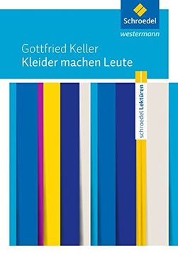 portada Schroedel Lektüren: Gottfried Keller: Kleider Machen Leute: Textausgabe (in German)
