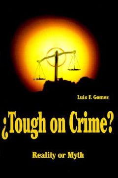 portada ?tough on crime?: reality or myth (in English)
