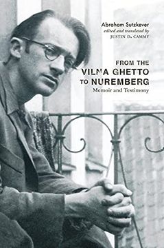 portada From the Vilna Ghetto to Nuremberg: Memoir and Testimony 