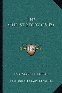 portada the christ story (1903) (en Inglés)