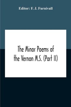 portada The Minor Poems Of The Vernon M.S. (Part Ii) (With A Few From The Digby Mss. 2 And 86) (en Inglés)