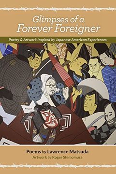 portada Glimpses of a Forever Foreigner: Poetry and Artwork Inspired by Japanese American Experiences