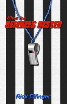 portada When the Referees Rested