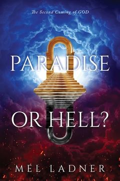 portada Paradise or Hell?: The Second Coming of GOD (en Inglés)