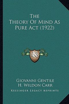 portada the theory of mind as pure act (1922) (en Inglés)