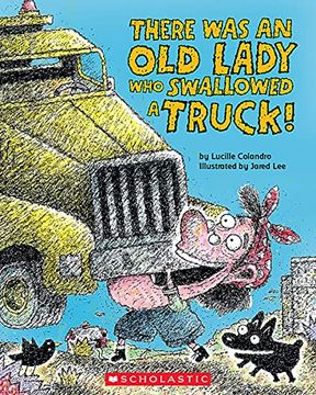 portada There was an old Lady who Swallowed a Truck (There was an old Lady [Colandro]) (en Inglés)