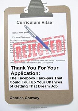 portada Thank You for Your Application: The Fac Faux-Pas That Could Foul Up Your Chances of Getting That Dream Job