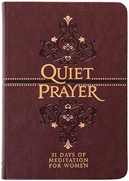 portada Quiet Prayer: 31 Days of Meditation for Women (en Inglés)