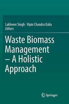 portada Waste Biomass Management - A Holistic Approach (en Inglés)