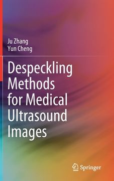 portada Despeckling Methods for Medical Ultrasound Images (en Inglés)