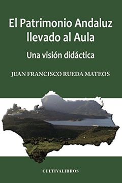 portada El Patrimonio Andaluz Llevado Al Aula: Una Visión Didáctica (Estudios)