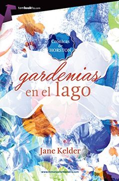 portada Gardenias en el lago (Tombooktu Romance)