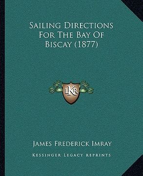 portada sailing directions for the bay of biscay (1877)