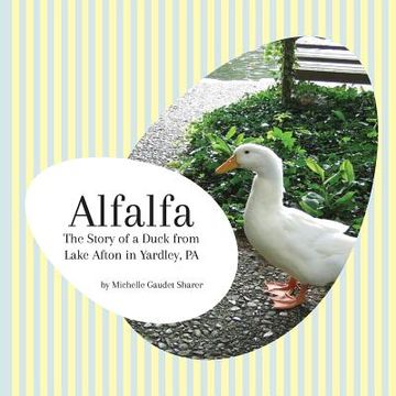 portada Alfalfa: The Story of a Duck from Lake Afton in Yardley, PA