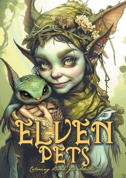 portada Elven Pets Coloring Book for Adults: mystical Coloring Book magical creatures Coloring Book Elves Coloring Book for Adults